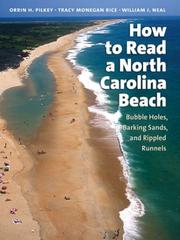 Cover of: How to Read a North Carolina Beach by Orrin H. Pilkey, Tracy Monegan Rice, William J. Neal