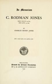 Cover of: In memoriam; C. Rodman Jones, born Aug. 14, 1875, died June 25,1909.