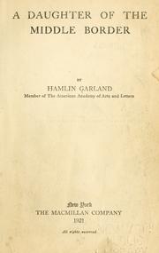 Cover of: A daughter of the middle border by Hamlin Garland