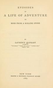 Cover of: Episodes in a life of adventure by Laurence Oliphant