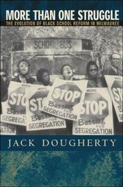 Cover of: More Than One Struggle: The Evolution of Black School Reform in Milwaukee