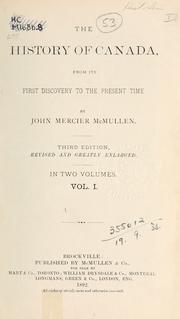 Cover of: The history of Canada by John Mercier McMullen