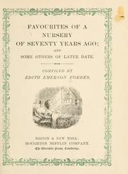 Cover of: Favourites of a nursery of seventy years ago by Edith Emerson Forbes