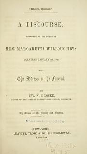 Cover of: "Watch, therefore": a discourse, occasioned by the death of Mrs. Margaretta Willoughby, delivered January 28, 1849, with the address at the funeral