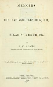 Cover of: Memoirs of Rev. Nathaniel Kendrick, D.D., and Silas N. Kendrick. by S. W. Adams