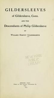Gildersleeves of Gildersleeve, Conn by Willard Harvey Gildersleeve
