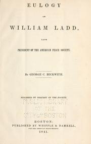Cover of: Eulogy on William Ladd, late president of the American Peace Society