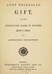 Cover of: Aunt Friendly's gift. by Sarah S. Baker, Sarah S. Baker