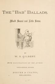 Cover of: The " Bab" ballads by W. S. Gilbert