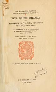 Cover of: Nine Greek dramas by AEschylus, Sophocles, Euripides and Aristophanes by Aeschylus