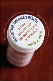 Protecting America's Health by Philip J. Hilts