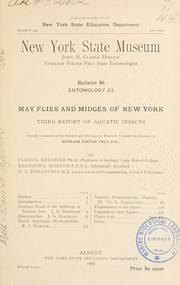 Cover of: May flies and midges of New York.: Third report on aquatic insects. A study conducted at the entomologic field station, Ithaca, N.Y.