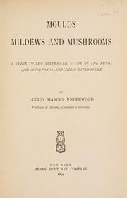 Cover of: Moulds, mildews, and mushrooms by Lucien Marcus Underwood