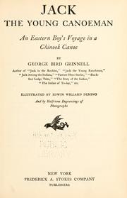 Cover of: Jack, the young canoeman by George Bird Grinnell