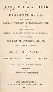 The cook's own book, and housekeeper's register by Lee, N. K. M. Mrs.
