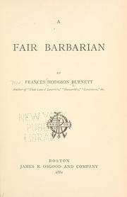 Cover of: A  fair barbarian by Frances Hodgson Burnett