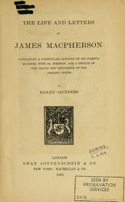 Cover of: life and letters of James Macpherson, containing a particular account of his famous quarrel with Dr. Johnson, and a sketch of the origin and influence of the Ossianic poems