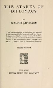 Cover of: The stakes of diplomacy by Walter Lippmann