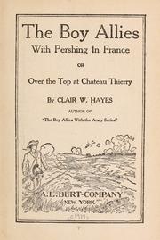 Cover of: The boy allies with Pershing in France: or, Over the top at Chateau Thierry