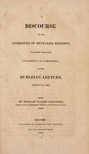 Cover of: A discourse on the evidences of revealed religion: delivered before the University in Cambridge at the Dudleian lecture, March 14, 1821