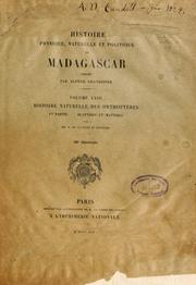 Cover of: Histoire physique, naturelle, et politique de Madagascar