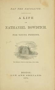 Cover of: Nat the navigator. by Henry I. Bowditch