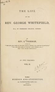 Cover of: The life of George Whitefield. by Luke Tyerman