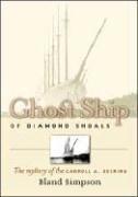 Cover of: Ghost Ship of Diamond Shoals: The Mystery of the Carroll A. Deering