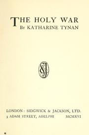 Cover of: The holy war by Katharine Tynan