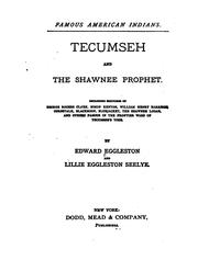 Tecumseh and the Shawnee prophet by Edward Eggleston