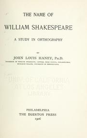 Cover of: The name of William Shakespeare by John Louis Haney