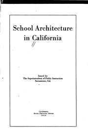 Cover of: School architecture in California. by California. Dept. of Public Instruction.