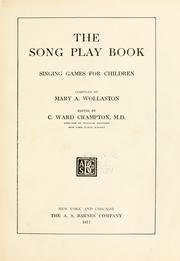 The song play book by Mary A. Wollaston