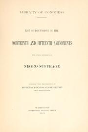 Cover of: List of discussions of the fourteenth and fifteenth amendments: with special reference to Negro suffrage.
