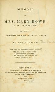Cover of: Memoir of Mrs. Mary Howe ...: containing selections from her letters and diary