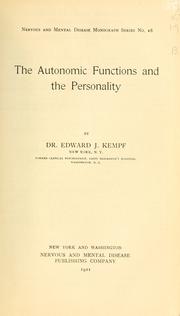 The autonomic functions and the personality by Edward John Kempt
