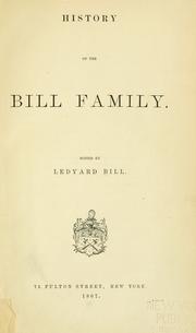 Cover of: History of the Bill family. by Ledyard Bill