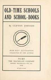 Old-time schools and school-books by Clifton Johnson