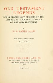 Cover of: Old Testament legends: being stories out of some of the less-known apocryphal books of the Old Testament