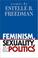 Cover of: Feminism, Sexuality, and Politics