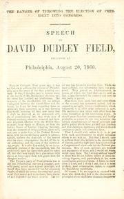 Cover of: The danger of throwing the election of president into Congress. by David Dudley Field