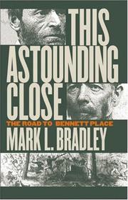 Cover of: This Astounding Close: The Road to Bennett Place