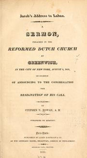 Cover of: Jacob's address to Laban: a sermon preached in the Reformed Dutch Church at Greenwich, Aug. 9, 1818, announcing the resignation of his call.