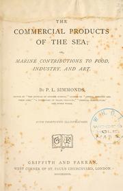Cover of: The commercial products of the sea by Peter Lund Simmonds