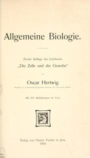 Cover of: Allgemeine Biologie. by Oscar Hertwig, Oscar Hertwig