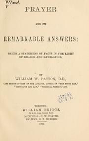 Cover of: Prayer and its remarkable answers by William W. Patton, William W. Patton