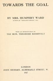 Cover of: Towards the goal by Mary Augusta Ward, Mary Augusta Ward