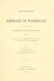 Cover of: Character portraits of Washington as delineated by historians, orators and divines by Baker, William Spohn