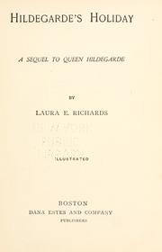 Cover of: Hildegarde's holiday by Laura Elizabeth Howe Richards