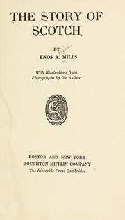 Cover of: The story of Scotch by Enos Abijah Mills